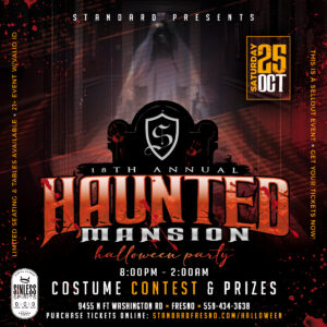 A digital event flyer for The Standard in Fresno's "18th Annual Haunted Mansion Halloween Party." The flyer has a dark, bloody, horror-themed design with a ghostly figure in the background. Key details include: Date: Saturday, October 25th. Time: 8:00 PM - 2:00 AM. Event: "18th Annual Haunted Mansion Halloween Party" featuring a "Costume Contest & Prizes." Location: 9455 N Ft Washington Rd, Fresno. The flyer also notes it's a 21+ event with valid ID, limited seating & tables available, and is a sellout event.