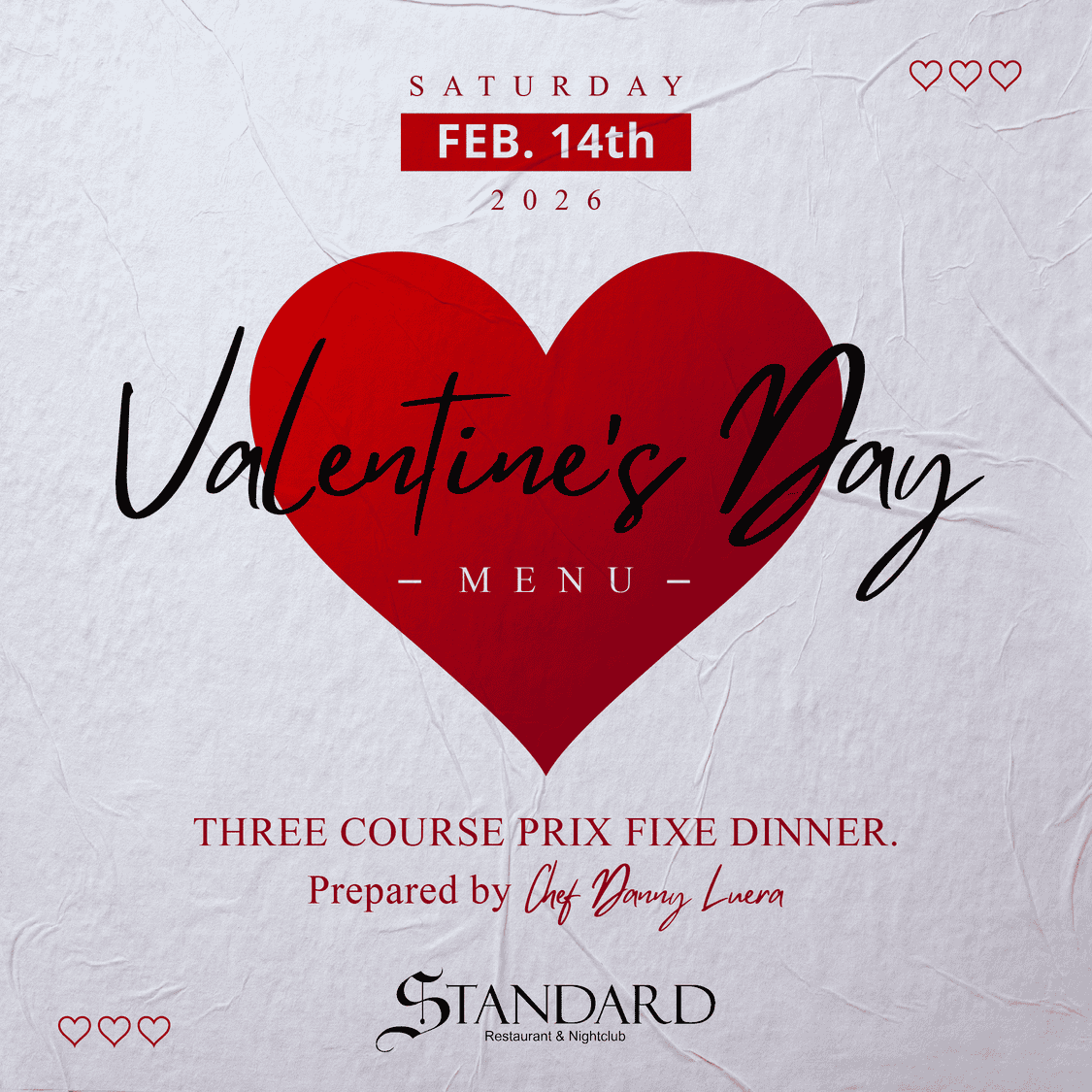Valentine's Day popup for three course dinner prepared by chef Danny Luera Saturday February 14th
