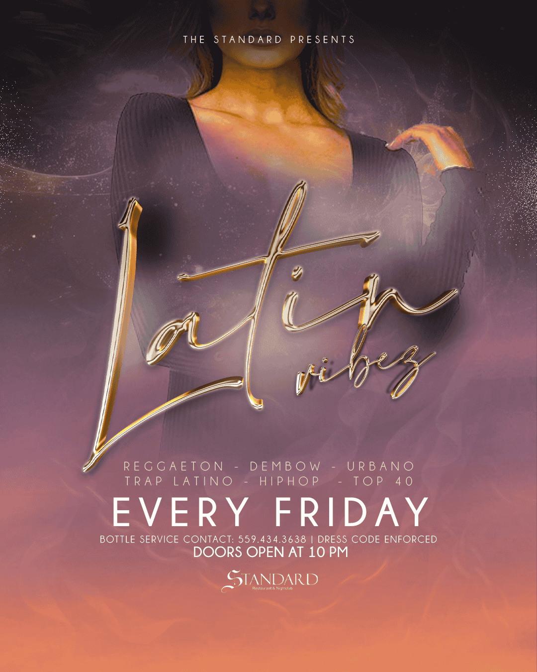 Latin Vibes every Friday at the standard with doors open at 10pm
